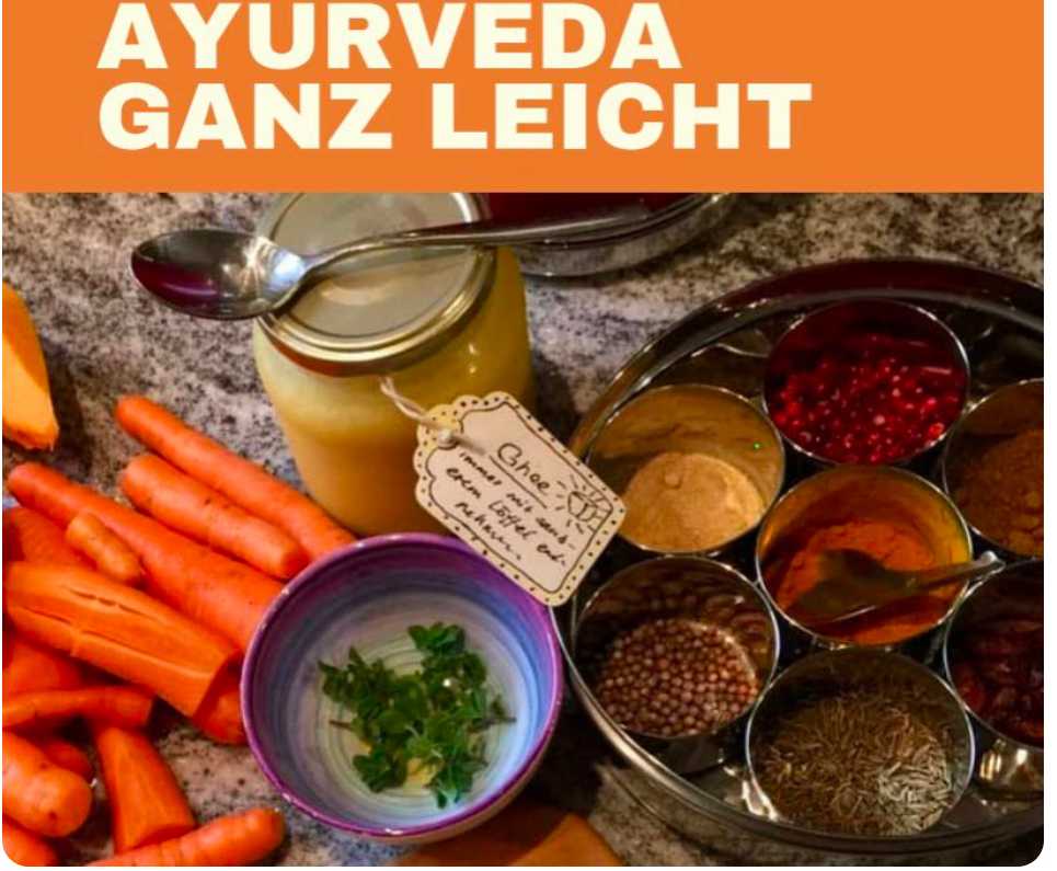 Ayurveda - Ganz leicht😋 Ein Kochkurs mit Natalie 👩‍🍳 Nur mit Anmeldung